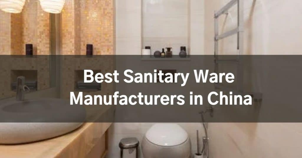Best Sanitary Ware Manufacturers in China