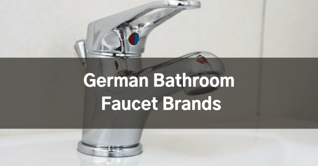 German Bathroom Faucet Brands